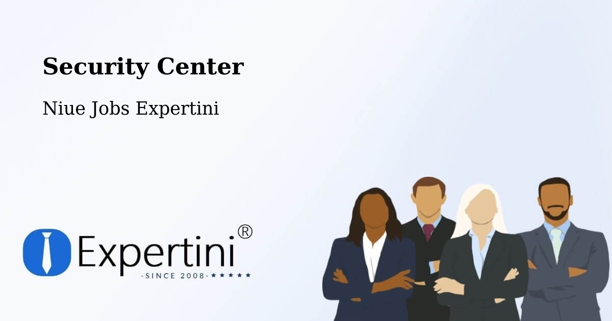 Security & Compliance – Niue - Niue Jobs Expertini