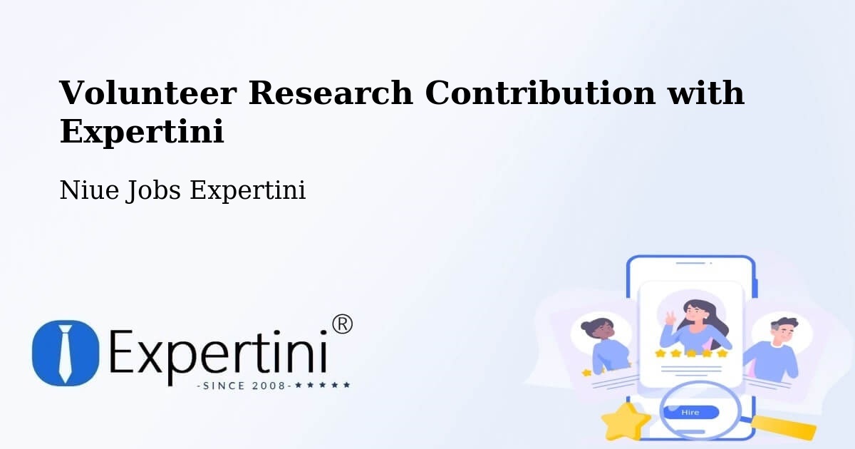 Volunteer Research Contribution Program – Niue - Niue Jobs Expertini