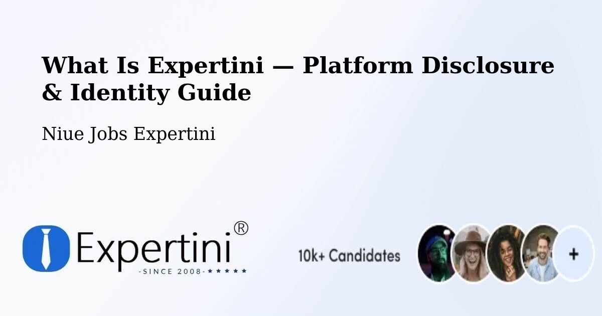 What Is Expertini — Platform Disclosure & Identity Guide – Niue